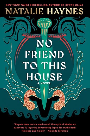 No Friends To This House by Natalie Haynes