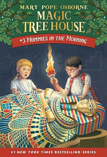 Magic Tree House: 3 Mummis in The Morning by Mary Pope Osborne