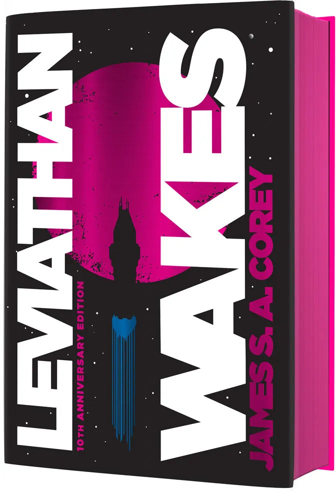 Leviathan Wakes (10th Anniversary Edition) by James S.A. Corey