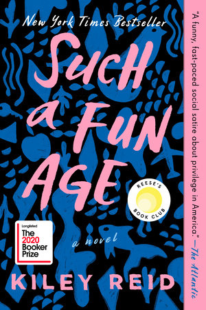 Such A Fun Age by Kiley Reid