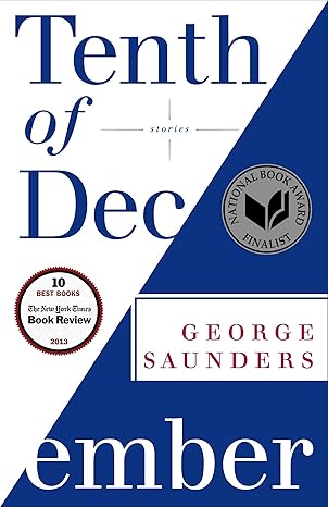 Tenth of December by George Saunders (Paperback)