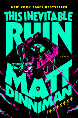 This Inevitable Ruin (Dungeon Crawler Carl Book 7) by Matt Dinniman
