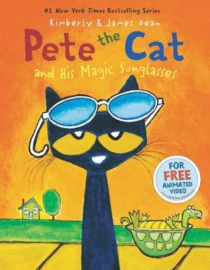 Pete the Cat and His Magic Sunglasses by Kimberly and James Dean