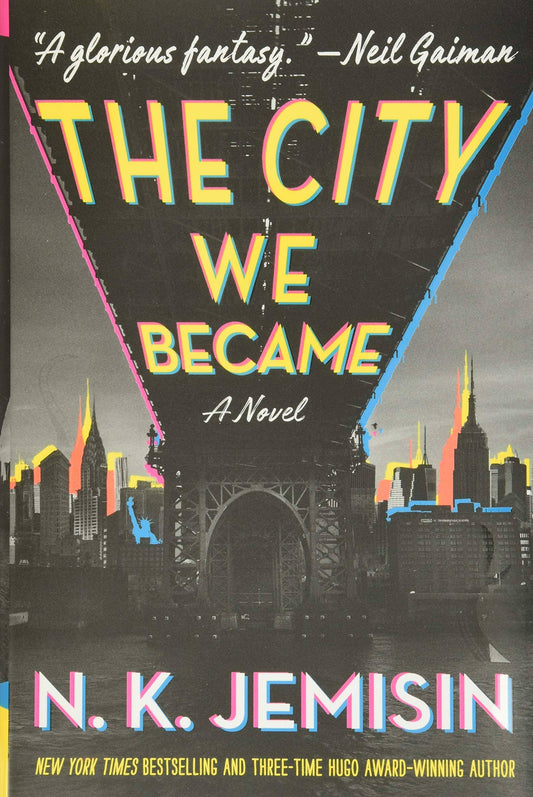 The City We Became: A Novel by N.K. Jemisin