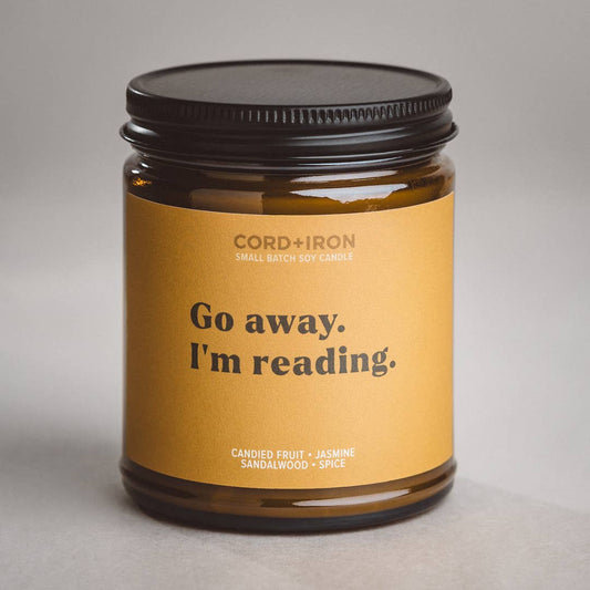 Go Away. I’m Reading. – Book Lovers Gift Candle