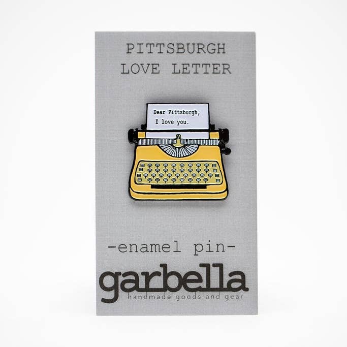 Dear Pittsburgh I love you. Enamel Pin