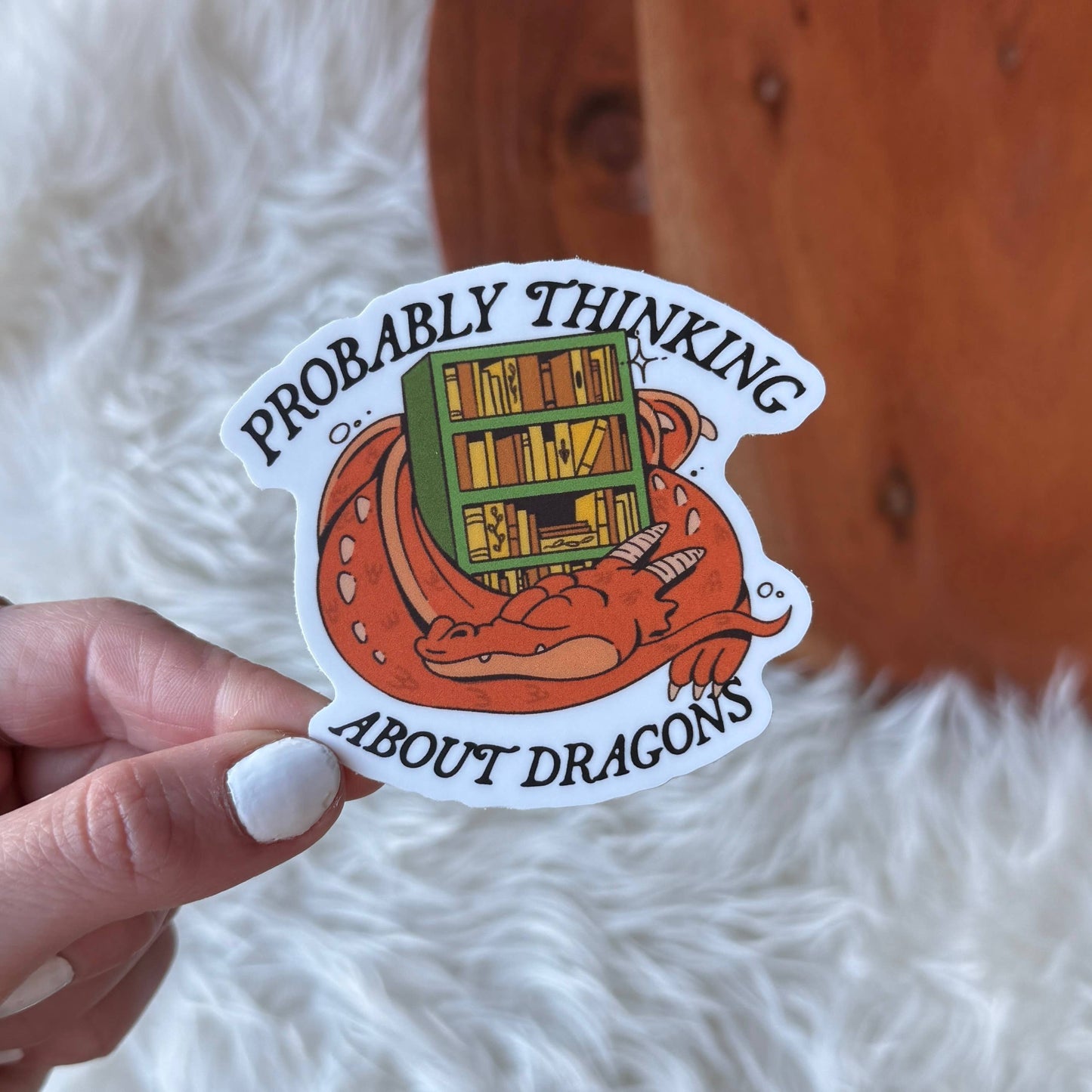 "Probably thinking about dragons" Fantasy Sticker