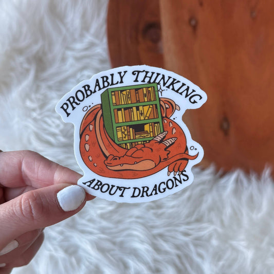 "Probably thinking about dragons" Fantasy Sticker