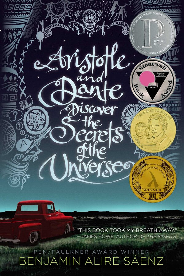 Aristotle and Dante Discover the Secrets of the Universe by Benjamin Alire Sáenz (Paperback)