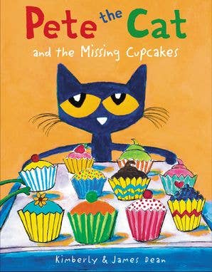 Pete the Cat and the Missing Cupcakes by Kimberly and James Dean