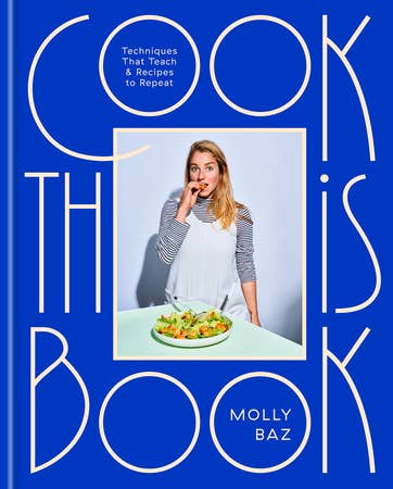 Cook This Book by Molly Baz (Hardcover)