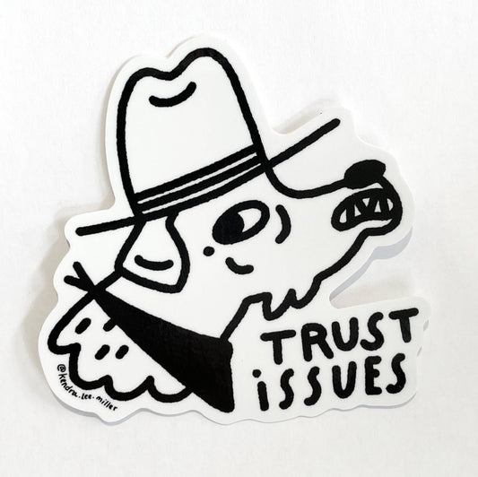 Trust Issues Cowboy Dog Vinyl Sticker