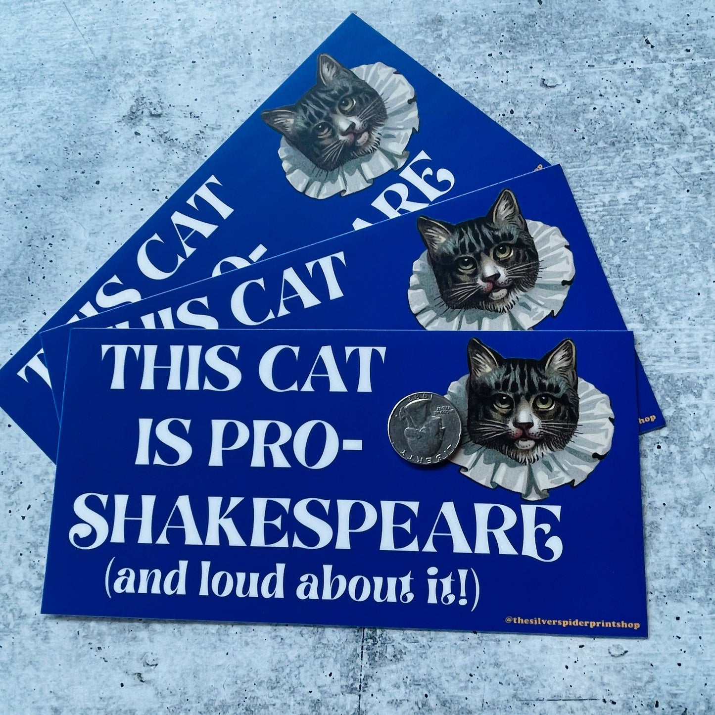 Cat is Pro Shakespeare & loud about it Funny bumper sticker