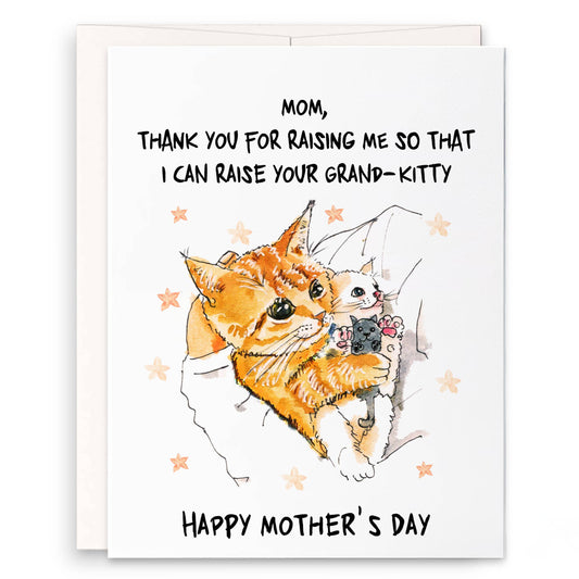 Raise Grand Kitty - Funny Mother's Day Card