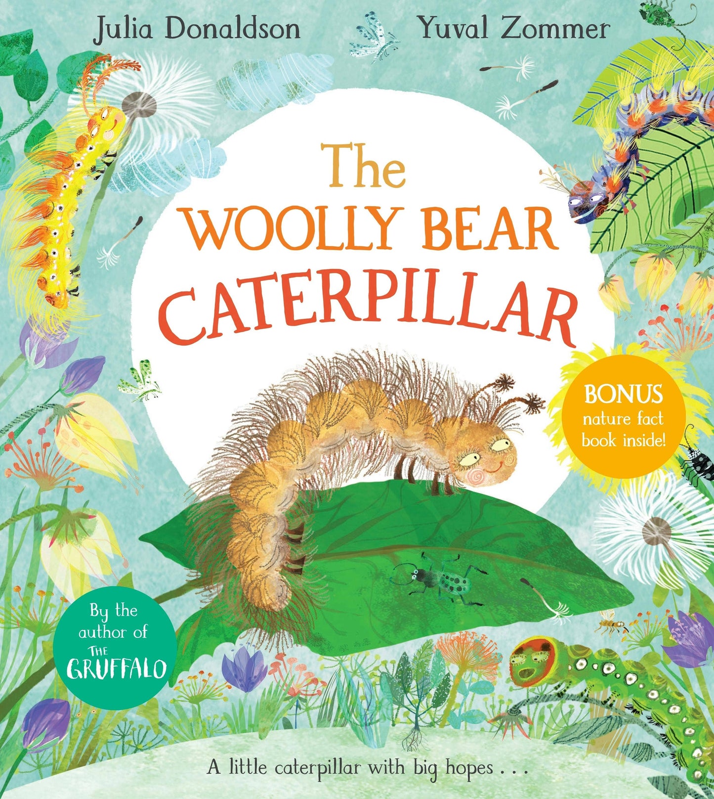 The Woolly Bear Caterpillar by Julia Donaldson and Yuval Zommer