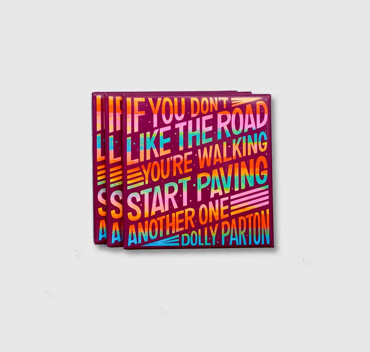 Dolly Parton If You Don't Like The Road magnet
