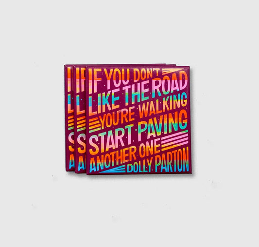 Dolly Parton If You Don't Like The Road magnet