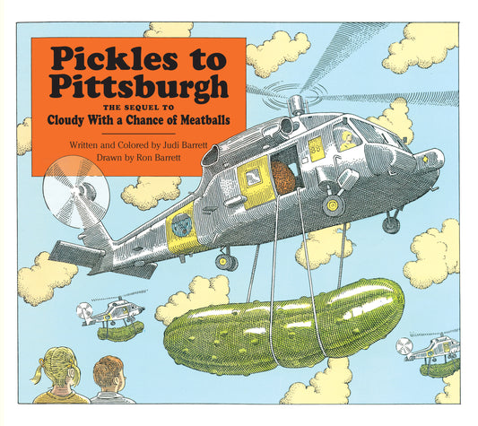 Pickles to Pittsburgh by Judi Barrett and Ron Barrett (Picture Book)