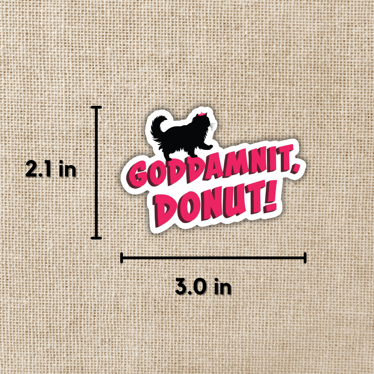 Goddamnit, Donut! Sticker
