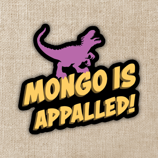 Mongo Is Appalled Sticker