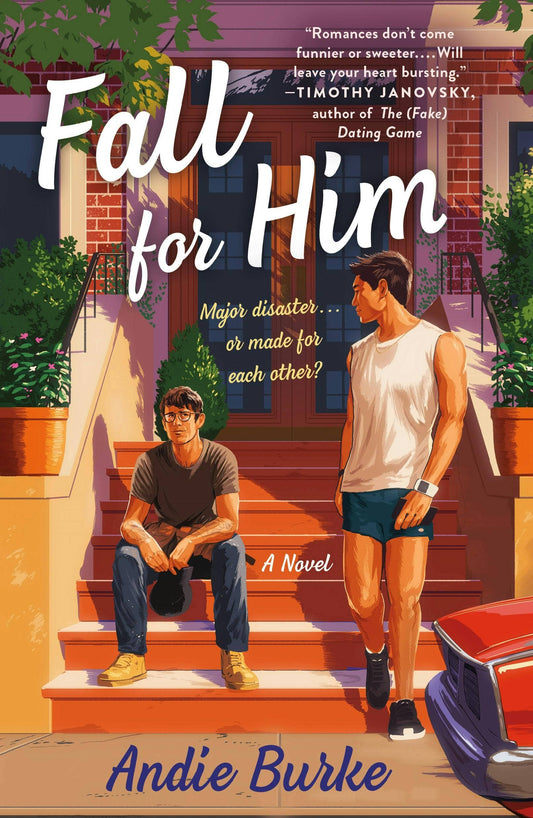 Fall For Him: A Novel by Andie Burke