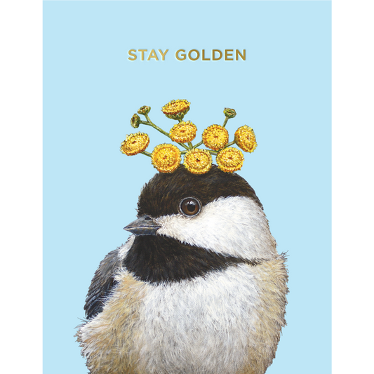 Stay Golden Chickadee Card