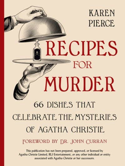 Recipes for Murder: 66 Dishes That Celebrate the Mysteries