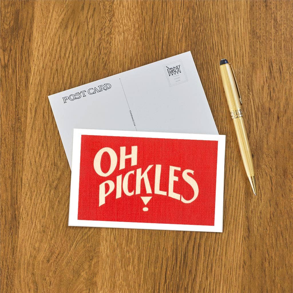 Postcard SQ-142 Oh Pickles