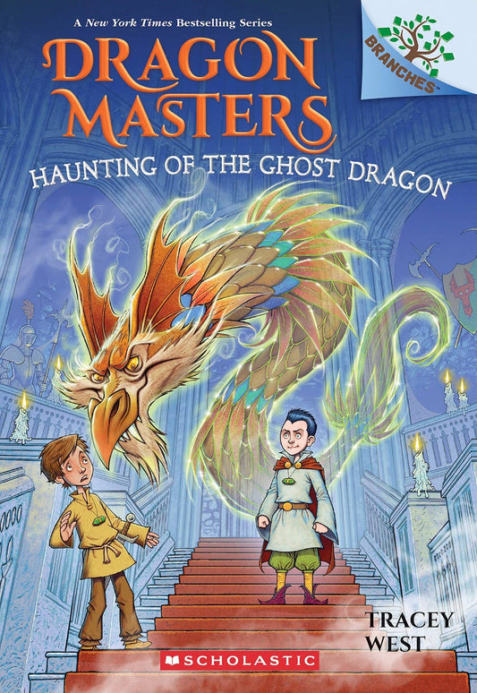 Haunting of the Ghost Dragon: Dragon Masters #27 by Tracey West