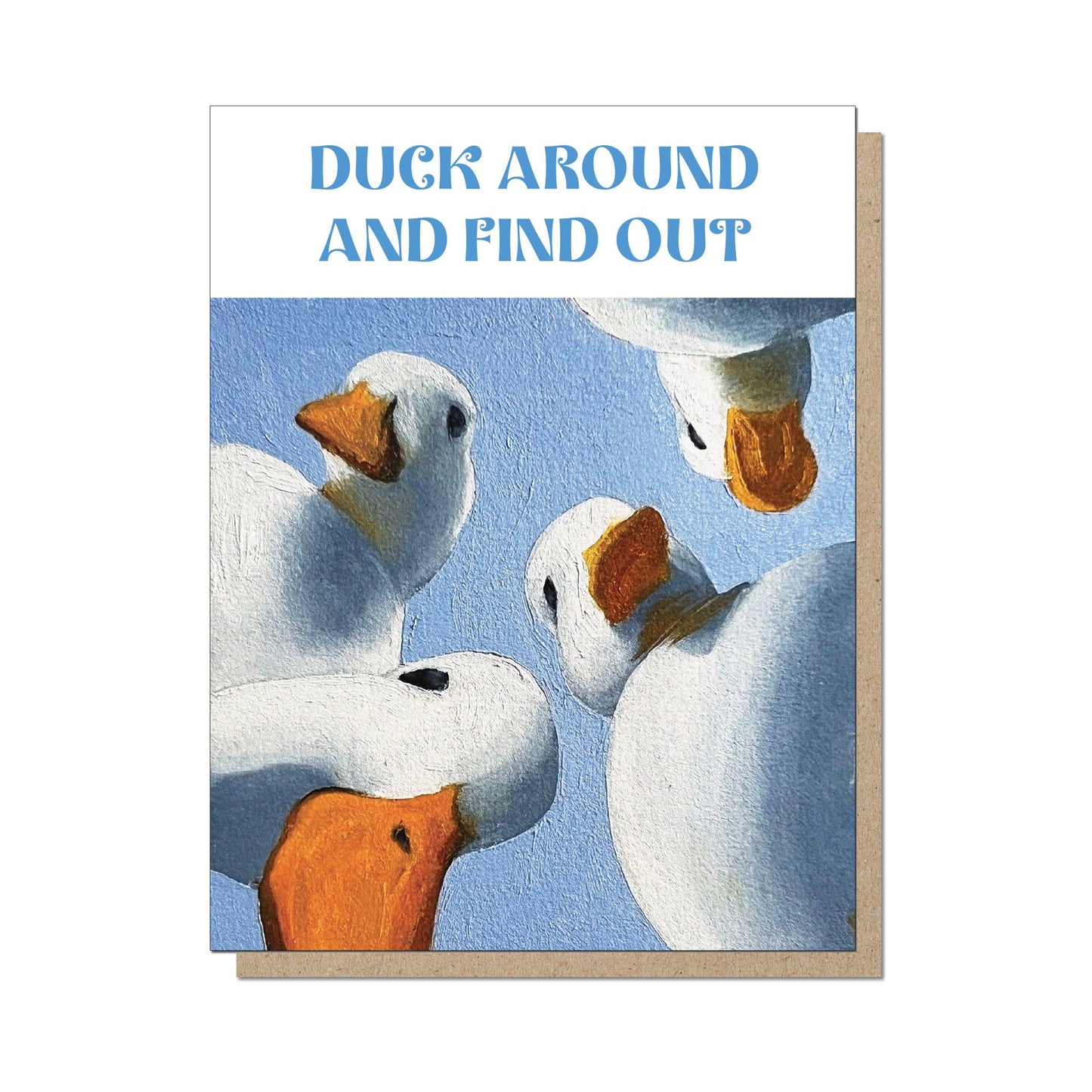 Duck Around and Find Out Card