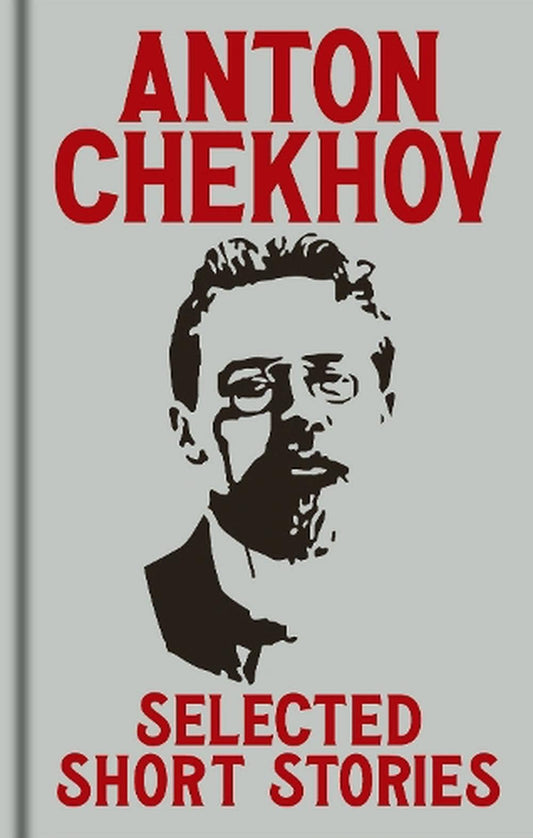 Anton Chekhov Selected Short Stories (Arc Ornate Classics)