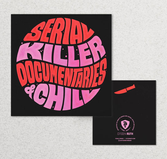 "Serial Killer Documentaries and Chill" Card