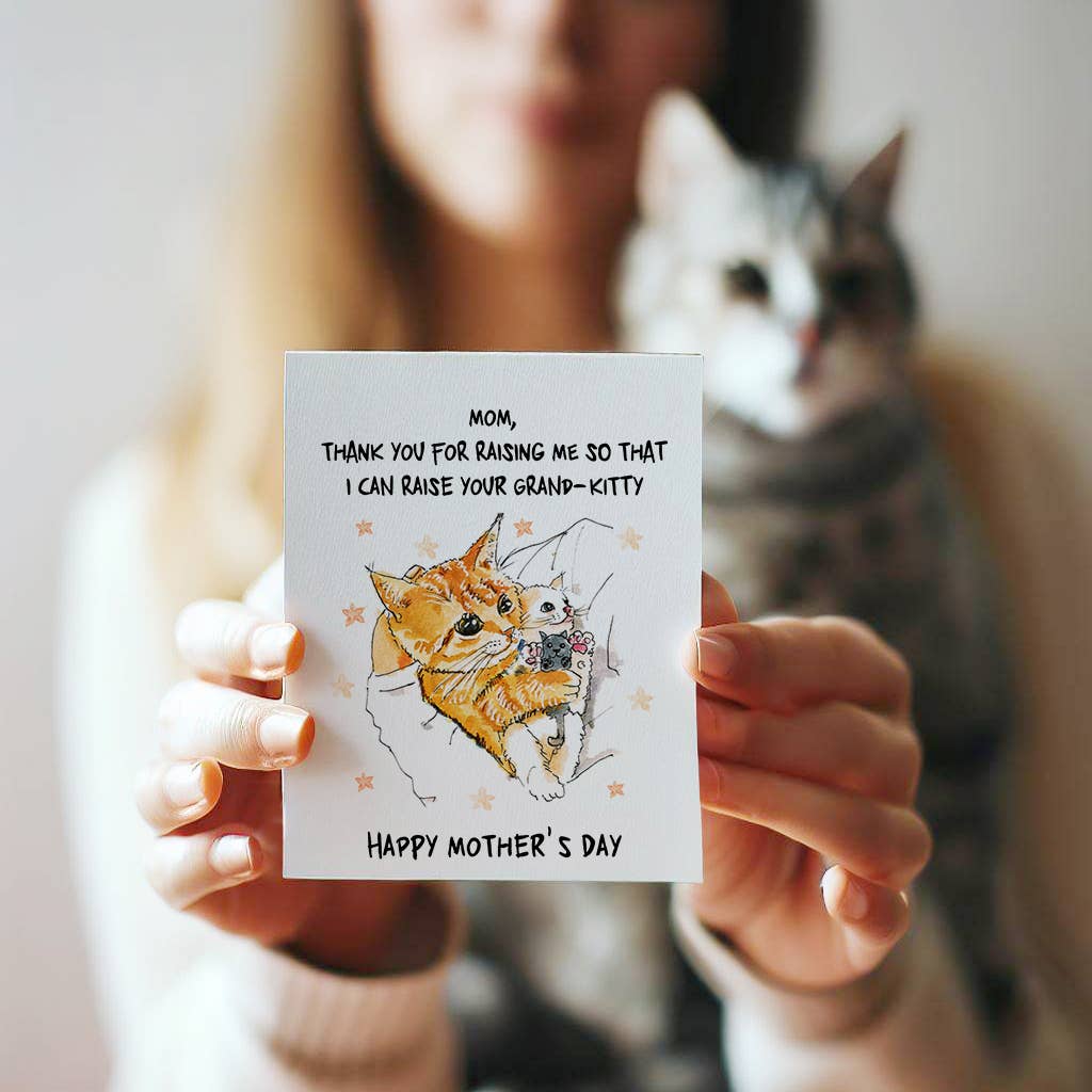 Raise Grand Kitty - Funny Mother's Day Card