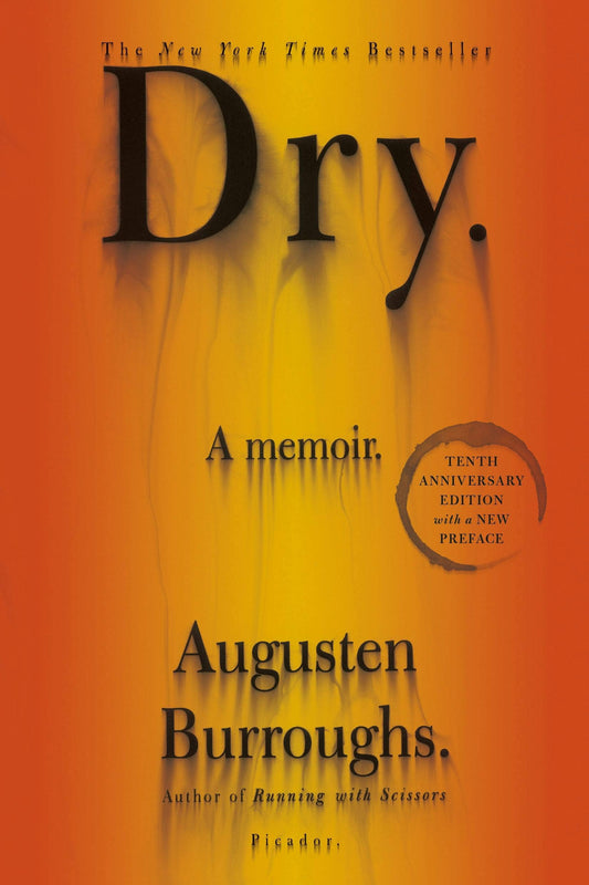 Dry by Augusten Burroughs