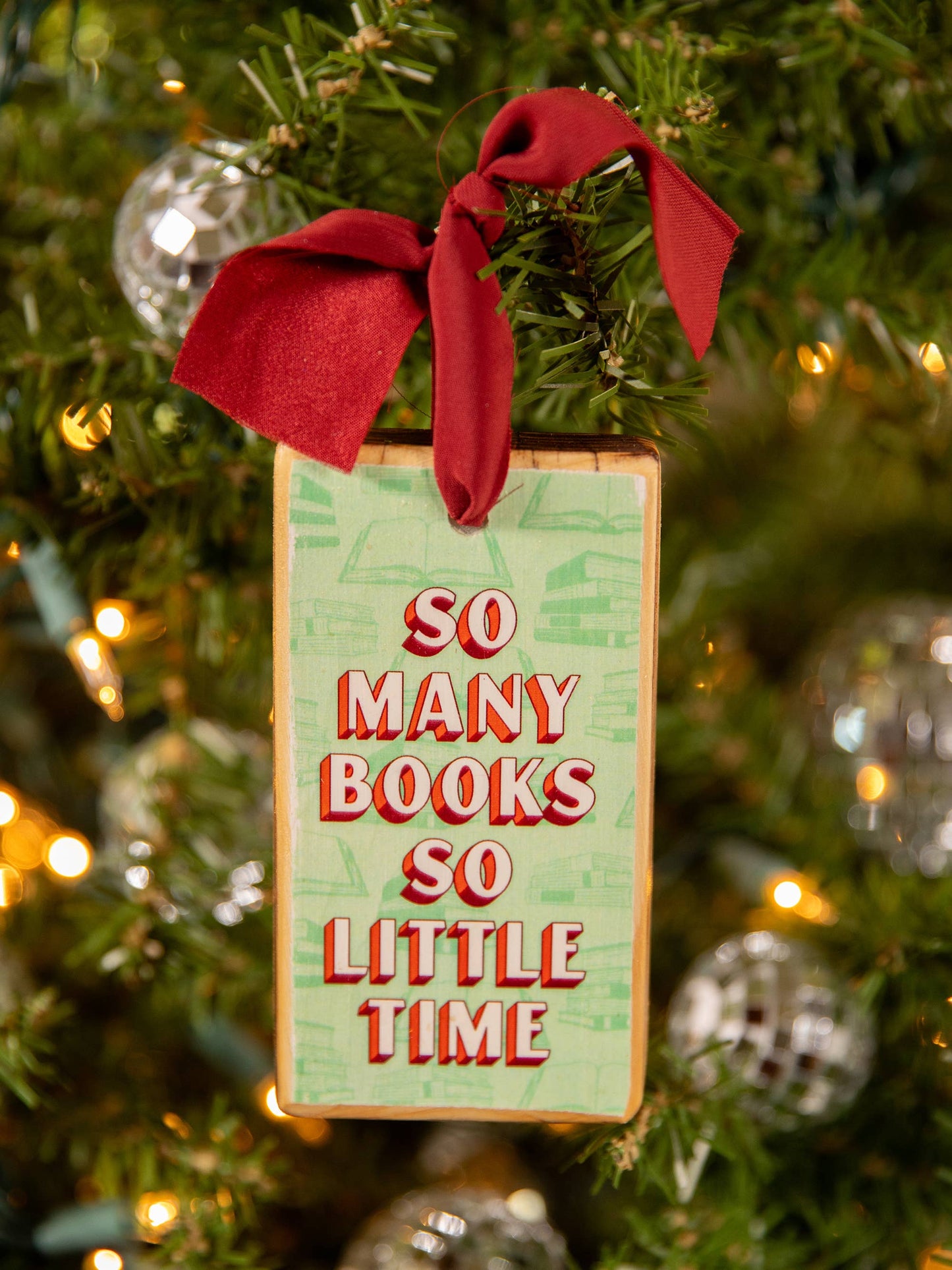 So Many Books, So Little Time Wood Holiday Ornament