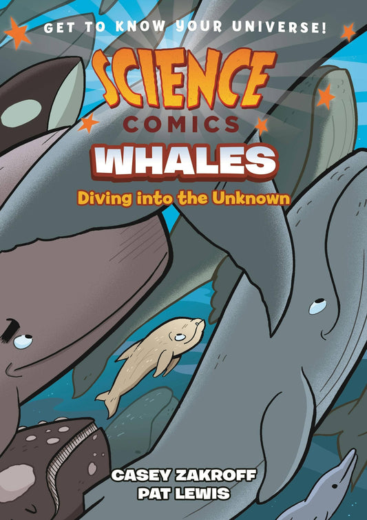 Science Comics: Whales: Diving Into The Unknown #1