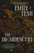 The Incandescent by Emily Tesh