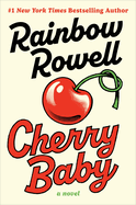 Cherry Baby Rainbow Rowell