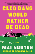 Cleo Dang Would Rather Be Dead by Mai Nguyen