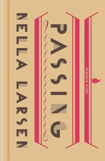 Passing by Nella Larsen