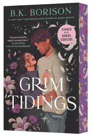 Grim Tidings: A Novel – A Grim Reaper x Guardian Angel Romance (Ghosted, 2) by B.K. Borison
