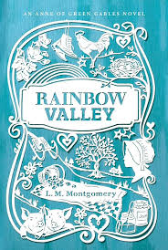 Rainbow Valley by Lucy Maud Montgomery