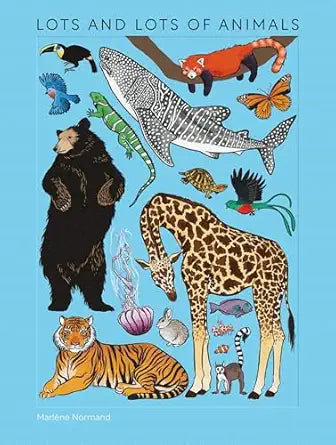 Lots and Lots of Animals by Marlène Normand