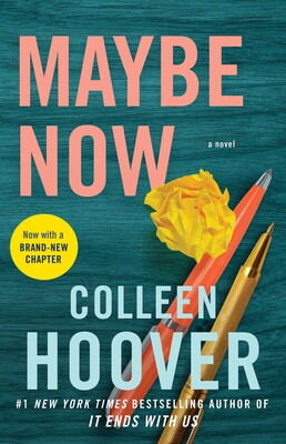 Maybe Now (Maybe Someday, #3) by Colleen Hoover (Paperback)