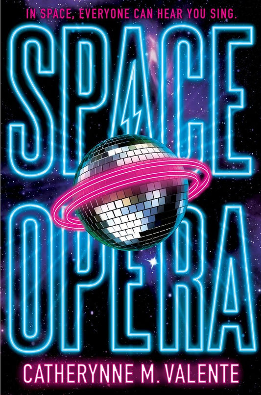 Space Opera (Space Opera, 1) by Catherynne M. Valente