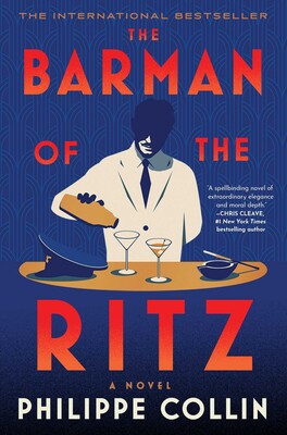 The Barman of the Ritz by Philippe Collin