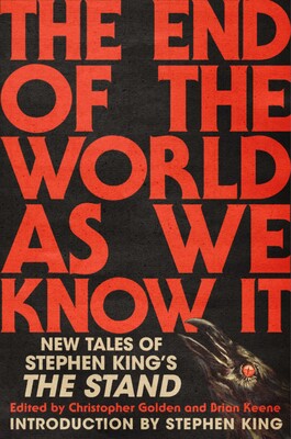 The End of the World As We Know It Edited by Christopher Golden and Brian Keene