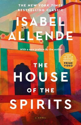 The House of the Spirits by Isabel Allende (40th Anniversary Paperback)