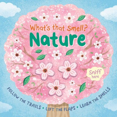 What's That Smell?: Nature