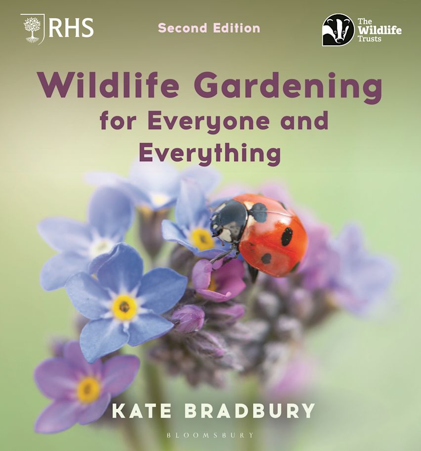 Wildlife Gardening for Everyone and Everything by Kate Bradbury